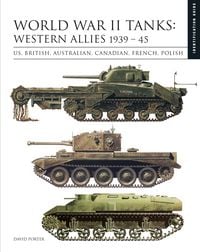 Produktbild: World War II Tanks: Western Allies 1939-45