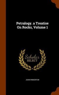 Produktbild: Petralogy. a Treatise On Rocks, Volume 1