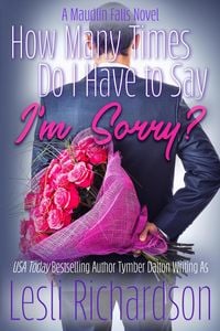 Produktbild: How Many Times Do I Have to Say I'm Sorry? (Maudlin Falls, #1)