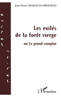 Produktbild: Les exil&eacute;s de la for&ecirc;t vierge