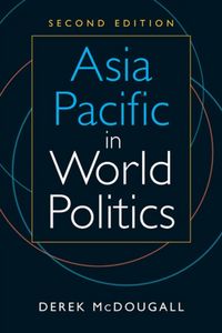 Produktbild: McDougall, D: Asia Pacific in World Politics