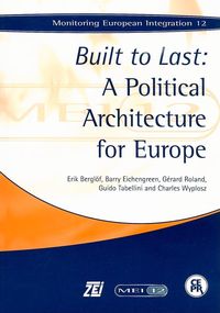 Bild vom Artikel Built to Last: A Political Architecture for Europe vom Autor Erik Berglof