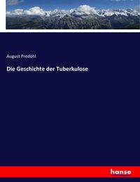 Produktbild: Die Geschichte der Tuberkulose