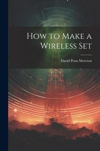Produktbild: How to Make a Wireless Set