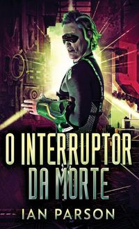 Produktbild: O Interruptor da Morte