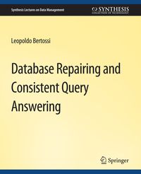 Produktbild: Database Repairing and Consistent Query Answering