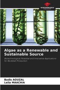 Produktbild: Algae as a Renewable and Sustainable Source
