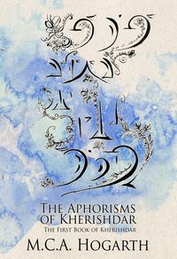 Produktbild: The Aphorisms of Kherishdar (The Chapbooks of Kherishdar, #1)