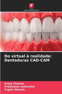 Produktbild: Do virtual &agrave; realidade: Dentaduras CAD-CAM