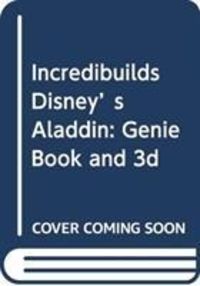 Produktbild: Hodgin, M: IncrediBuilds Disney's Aladdin: Genie Book and 3D