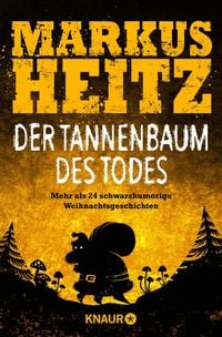 Bild vom Artikel Der Tannenbaum des Todes vom Autor Markus Heitz