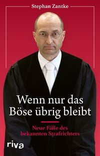 Produktbild: Wenn nur das B&ouml;se &uuml;brig bleibt