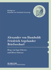 Produktbild: Alexander von Humboldt / Friedrich Argelander, Briefwechsel