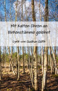 Produktbild: Mit kalten Ohren an Birkenst&auml;mme gelehnt
