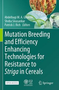 Produktbild: Mutation Breeding and Efficiency Enhancing Technologies for Resistance to Striga in Cereals