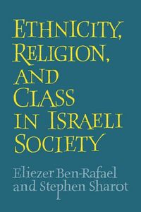 Produktbild: Ethnicity, Religion and Class in Israeli Society