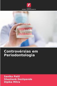 Produktbild: Controv&eacute;rsias em Periodontologia