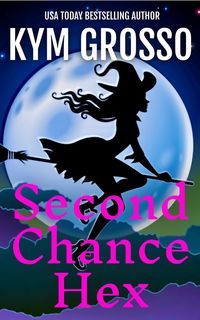 Produktbild: Second Chance Hex (Witches of Willistown)