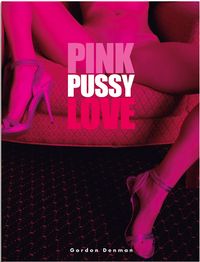 Bild vom Artikel Pink Pussy Love vom Autor Gordon Denman