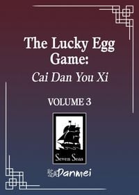 Produktbild: The Lucky Egg Game: Cai Dan You XI (Novel) Book 3: Death Coda