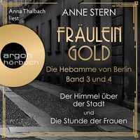 Bild vom Artikel Fräulein Gold im Doppelpack: Der Himmel über der Stadt / Die Stunde der Frauen (Nur bei uns!) vom Autor Anne Stern