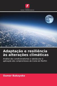 Produktbild: Adapta&ccedil;&atilde;o e resili&ecirc;ncia &agrave;s altera&ccedil;&otilde;es clim&aacute;ticas