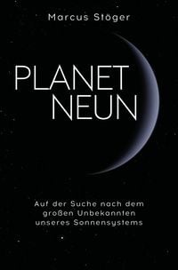 Bild vom Artikel Planet Neun vom Autor Marcus Stöger