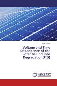 Produktbild: Voltage and Time Dependence of the Potential Induced Degradation(PID)