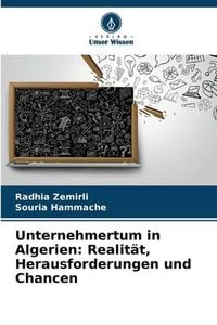 Produktbild: Unternehmertum in Algerien: Realit&auml;t, Herausforderungen und Chancen