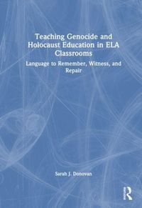 Produktbild: Teaching Genocide and Holocaust Education in ELA Classrooms