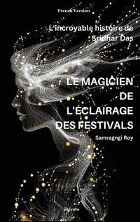 Produktbild: Le Magicien De L'&eacute;clairage des Festivals