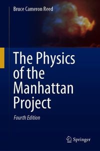 Produktbild: The Physics of the Manhattan Project