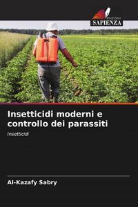 Produktbild: Insetticidi moderni e controllo dei parassiti