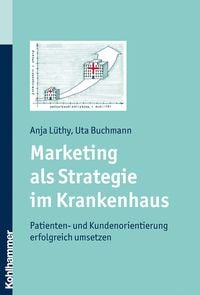 Bild vom Artikel Marketing als Strategie im Krankenhaus vom Autor Anja Lüthy