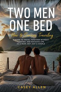 Produktbild: Two Men One Bed How To Survive Traveling Mini Series