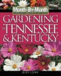 Produktbild: Month-By-Month Gardening in Tennessee and Kentucky: What to Do Each Month to Have a Beautiful Garden All Year