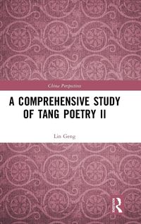 Produktbild: A Comprehensive Study of Tang Poetry II
