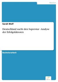 Produktbild: Deutschland sucht den Superstar - Analyse der Erfolgsfaktoren