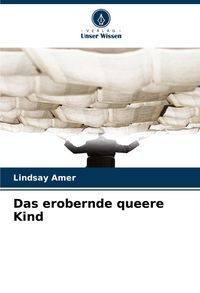 Produktbild: Das erobernde queere Kind