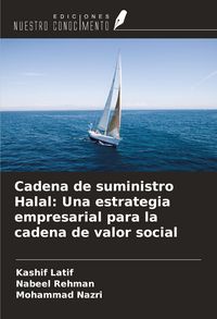 Produktbild: Cadena de suministro Halal: Una estrategia empresarial para la cadena de valor social