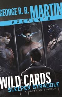 Produktbild: George R. R. Martin Presents Wild Cards: Sleeper Straddle