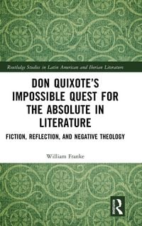 Produktbild: Don Quixote's Impossible Quest for the Absolute in Literature