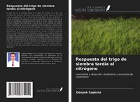 Produktbild: Respuesta del trigo de siembra tard&iacute;a al nitr&oacute;geno