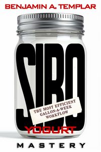 Produktbild: SIBO Yogurt Mastery: The Most Efficient Gallon-a-Week Workflow