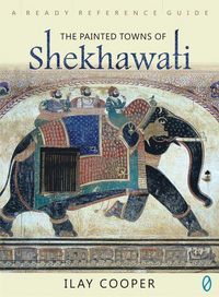Produktbild: The Painted Towns of Shekhawati