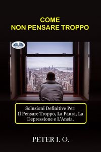 Produktbild: Come Non Pensare Troppo