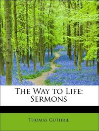 Produktbild: Guthrie, T: Way to Life: Sermons