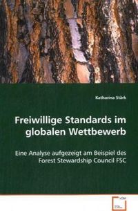 Produktbild: St&auml;rk, K: Freiwillige Standards im globalen Wettbewerb