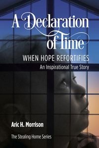 Produktbild: A Declaration of Time (The Stealing Home Series, #3)