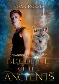 Produktbild: Bloodline of the Ancients (Changing Bodies, #2)